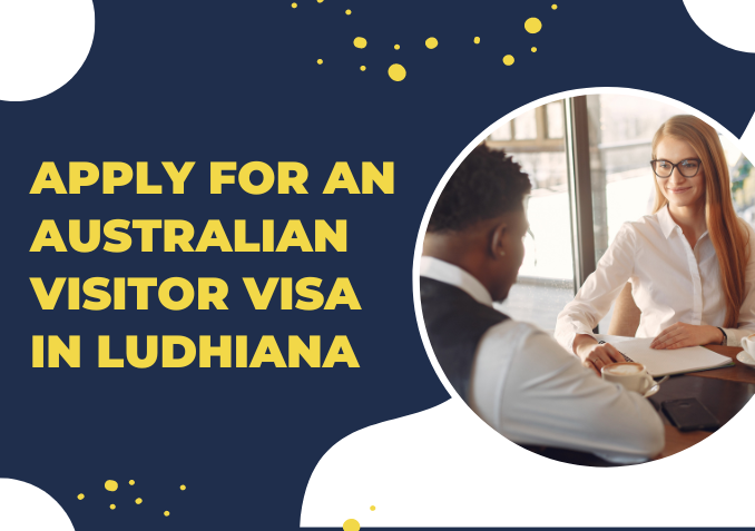 Apply for An Australian Visitor Visa in Ludhiana